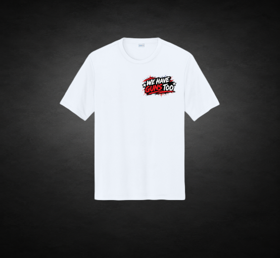 "We have 🔫's too" #JaimeWest4CountyCouncil Sublimated Design