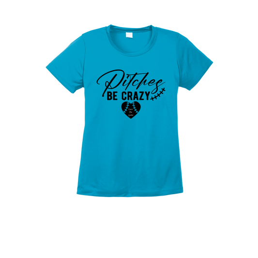 Ladies Pitches Be Crazy Dri-Fit Tee
